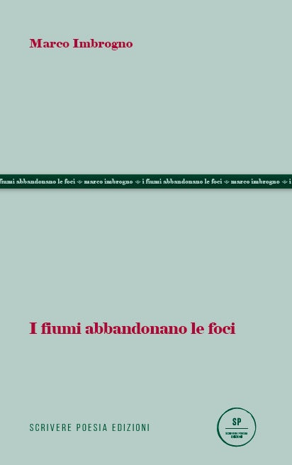 Marco Imbrogno - I FIUMI ABBANDONANO LE FOCI