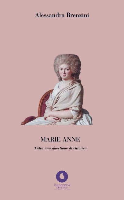 Alessandra Brenzini - MARIE ANNE. Tutta una questione di chimica