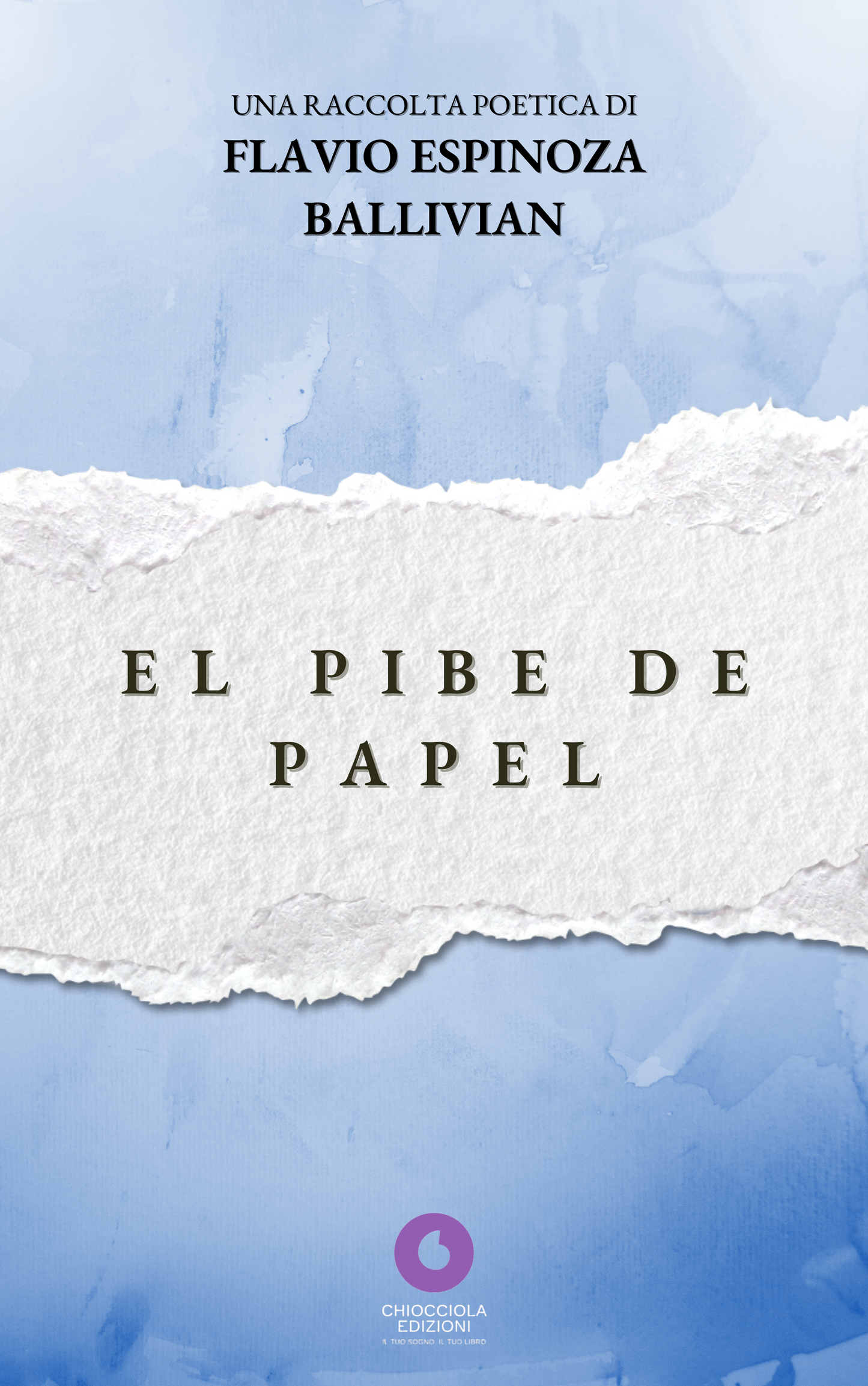 Flavio Espinoza Ballivian - EL PIBE DE PAPEL