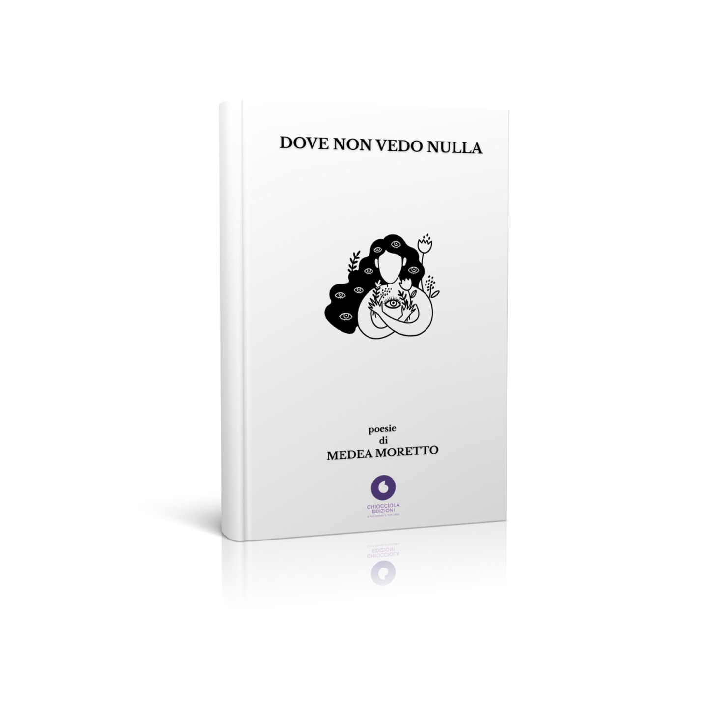 Medea Moretto - DOVE NON VEDO NULLA [per -order]